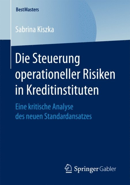 Sabrina Kiszka - Die Steuerung operationeller Risiken in Kreditinstituten, E-bok