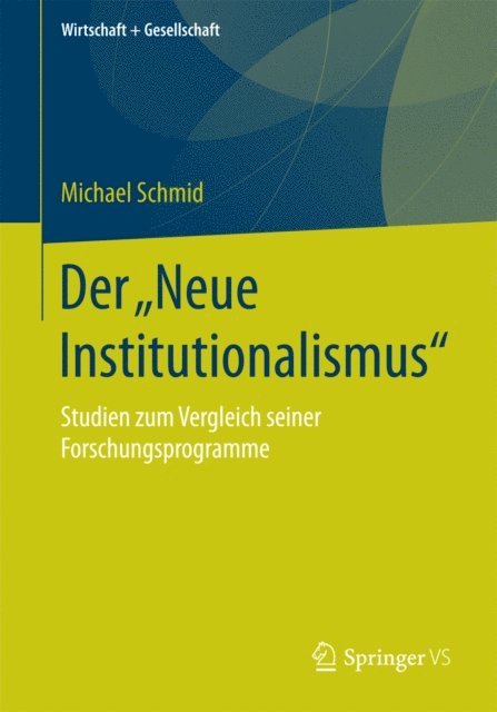 Michael Schmid - Der „Neue Institutionalismus“, E-bok