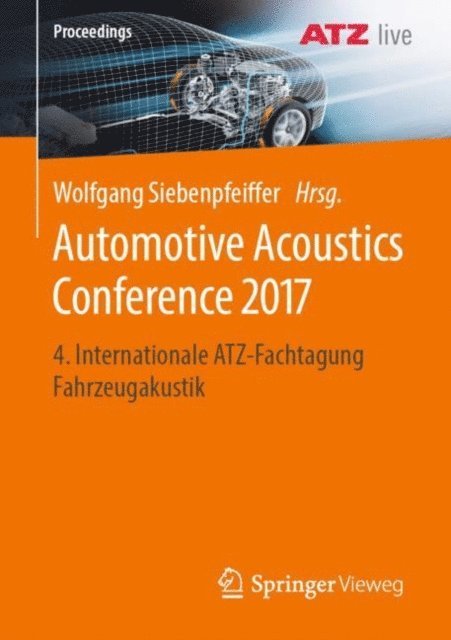 Wolfgang Siebenpfeiffer - Automotive Acoustics Conference 2017, E-bok