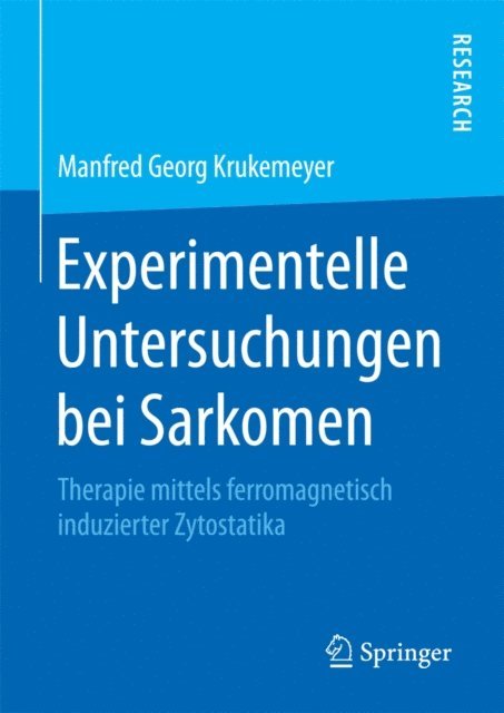 Manfred Georg Krukemeyer - Experimentelle Untersuchungen bei Sarkomen, E-bok
