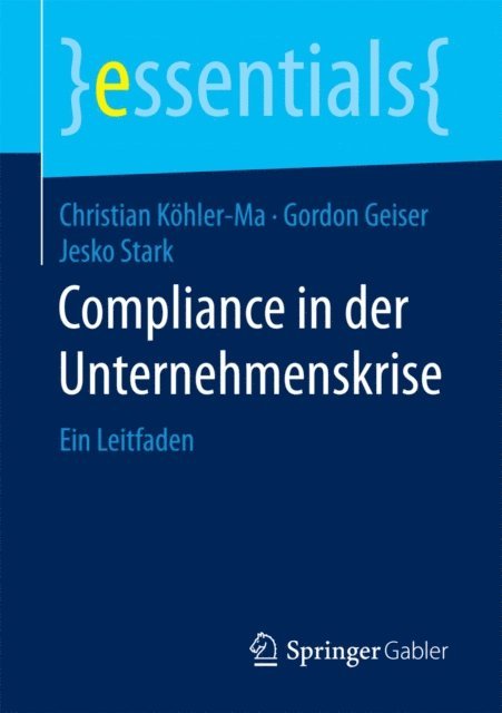Jesko Stark, Gordon Geiser, Christian Kohler-Ma - Compliance in der Unternehmenskrise, E-bok