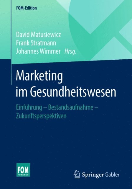 Johannes Wimmer, Frank Stratmann, David Matusiewicz - Marketing im Gesundheitswesen, E-bok