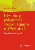 Entwicklungspÿdagogische Theorien, Konzepte und Methoden 2
