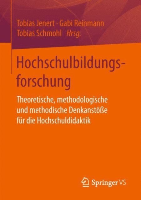 Tobias Schmohl, Gabi Reinmann, Tobias Jenert - Hochschulbildungsforschung, E-bok