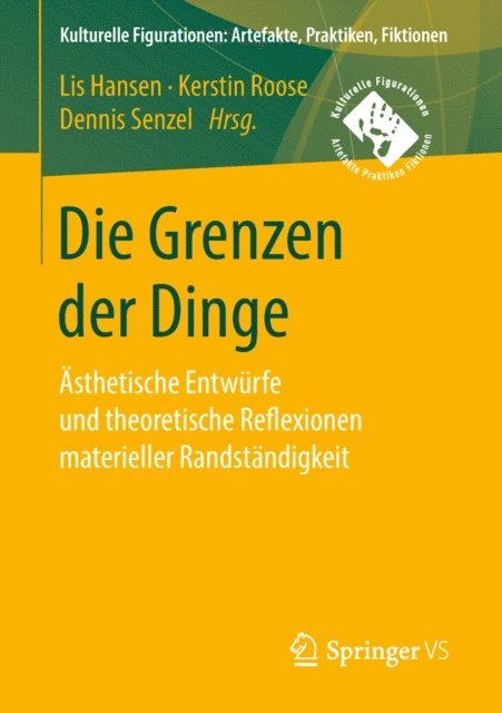 Dennis Senzel, Kerstin Roose, Lis Hansen - Die Grenzen der Dinge, E-bok