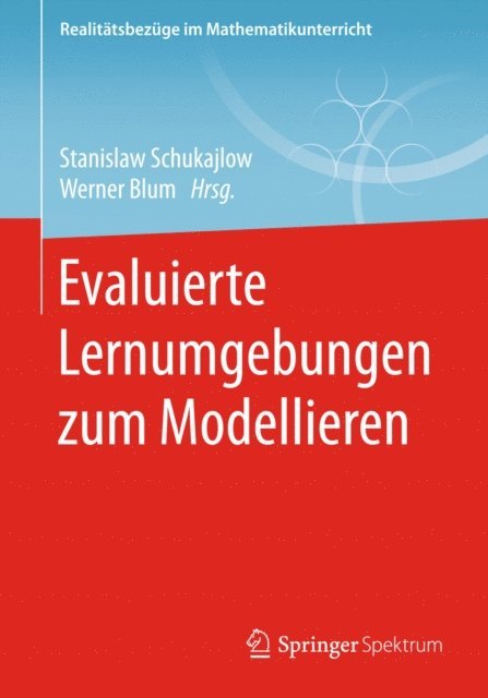 Werner Blum, Stanislaw Schukajlow - Evaluierte Lernumgebungen zum Modellieren, E-bok