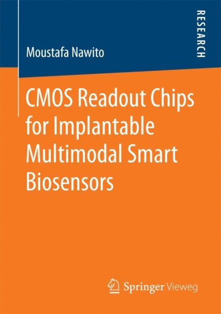 Moustafa Nawito - CMOS Readout Chips for Implantable Multimodal Smart Biosensors, E-bok