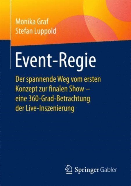 Stefan Luppold, Monika Graf - Event-Regie, E-bok