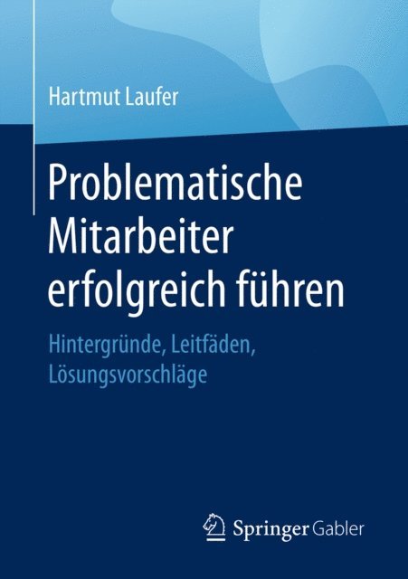 Hartmut Laufer - Problematische Mitarbeiter erfolgreich führen, E-bok