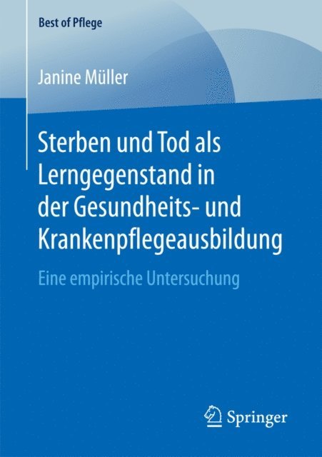 Janine Muller - Sterben und Tod als Lerngegenstand in der Gesundheits- und Krankenpflegeausbildung., E-bok