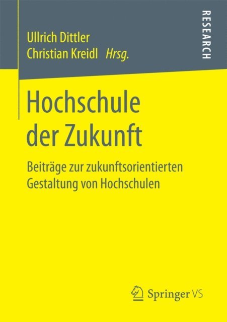 Christian Kreidl, Ullrich Dittler - Hochschule der Zukunft, E-bok