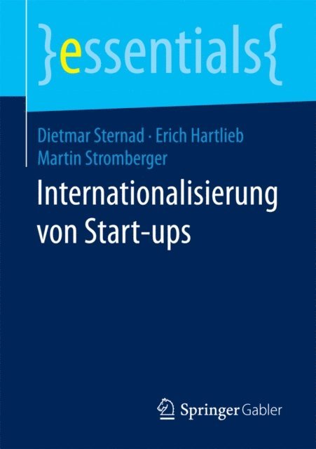 Martin Stromberger, Erich Hartlieb, Dietmar Sternad - Internationalisierung von Start-ups, E-bok