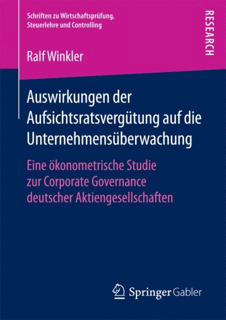 Ralf Winkler - Auswirkungen der Aufsichtsratsvergütung auf die Unternehmensüberwachung, E-bok