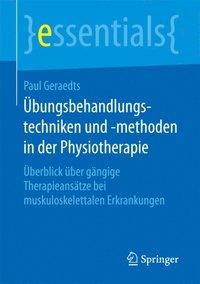 ÿbungsbehandlungstechniken und -methoden in der Physiotherapie
