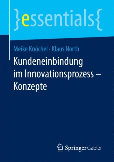 Klaus North, Meike Knochel - Kundeneinbindung im Innovationsprozess – Konzepte, E-bok