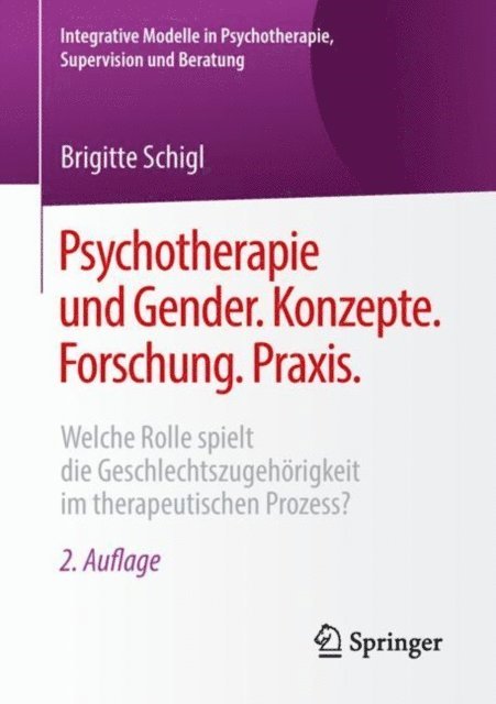 Brigitte Schigl - Psychotherapie und Gender. Konzepte. Forschung. Praxis., E-bok