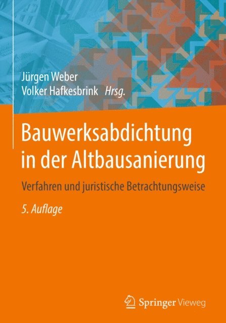 Volker Hafkesbrink, Jurgen Weber - Bauwerksabdichtung in der Altbausanierung, E-bok