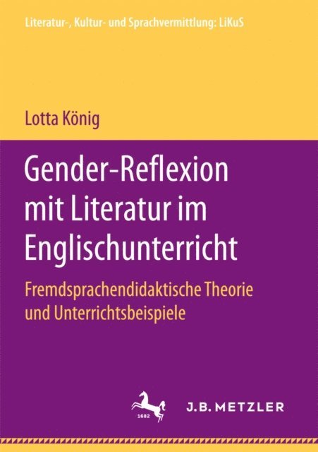 Lotta Konig - Gender-Reflexion mit Literatur im Englischunterricht, E-bok