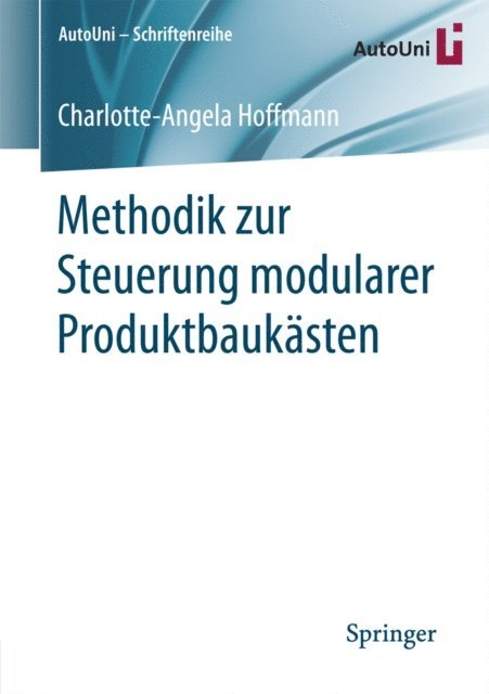 Charlotte-Angela Hoffmann - Methodik zur Steuerung modularer Produktbaukästen, E-bok