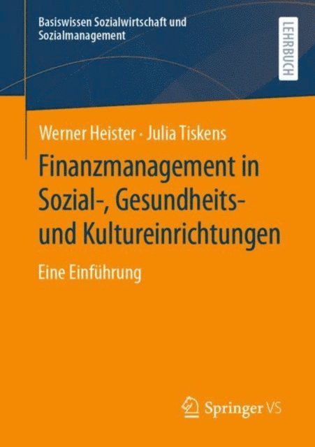 Julia Tiskens, Werner Heister - Finanzmanagement in Sozial-, Gesundheits- und Kultureinrichtungen, E-bok