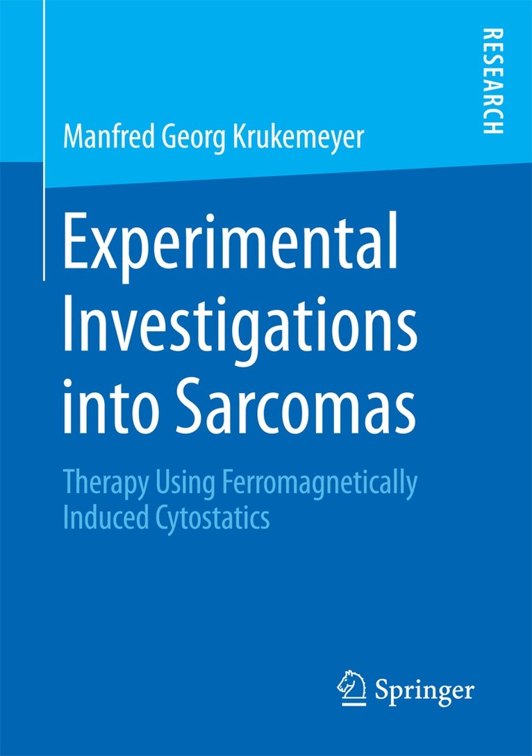 Manfred Georg Krukemeyer - Experimental Investigations into Sarcomas, Häftad