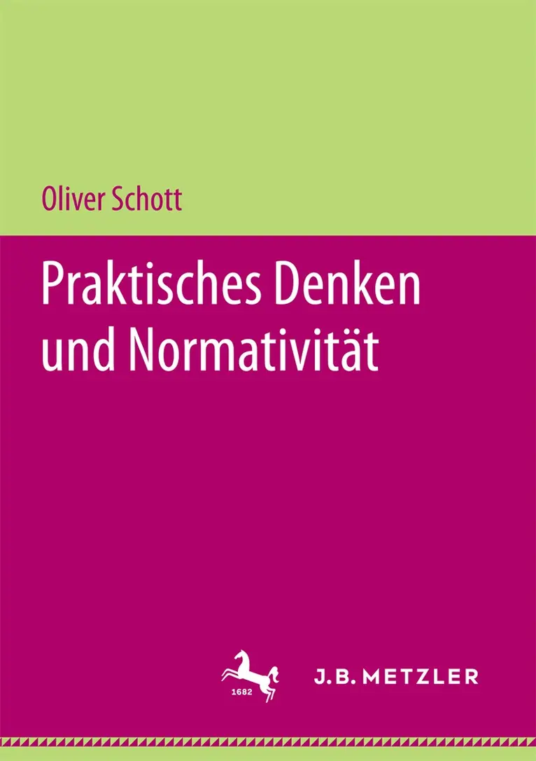 Oliver Schott - Praktisches Denken und Normativität, Häftad. Tillgänglighet: Lägg i varukorg