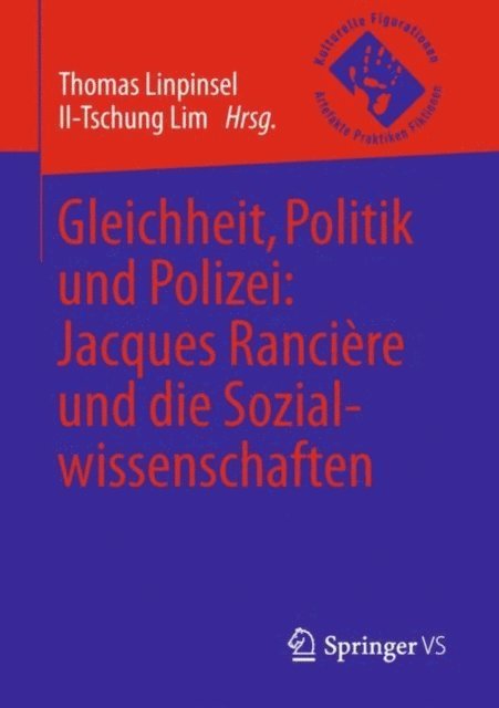 Il-Tschung Lim, Thomas Linpinsel - Gleichheit, Politik und Polizei: Jacques Rancière und die Sozialwissenschaften, E-bok
