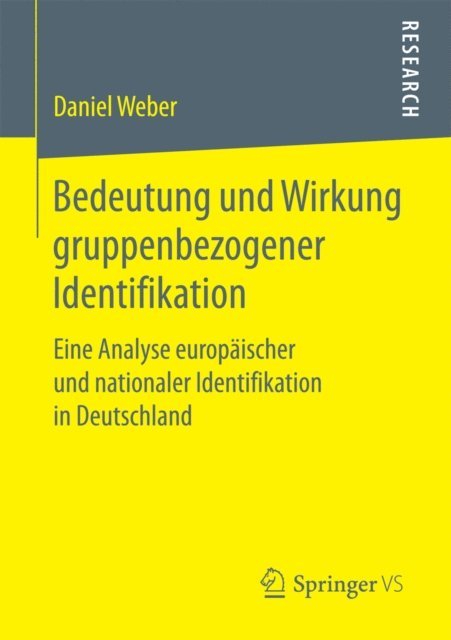 Daniel Weber - Bedeutung und Wirkung gruppenbezogener Identifikation, E-bok