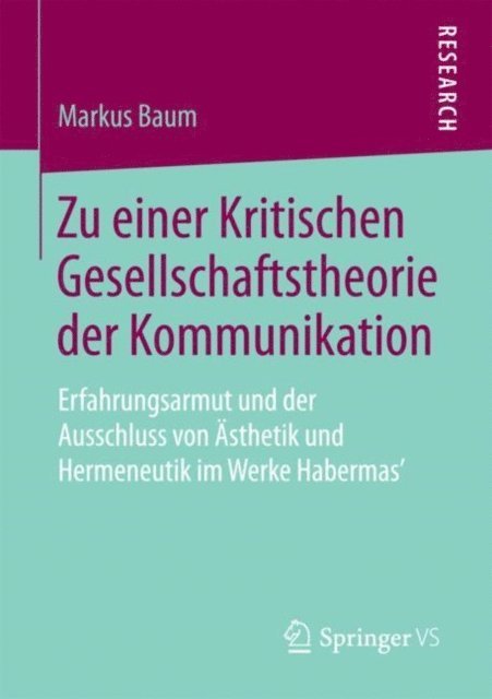 Markus Baum - Zu einer Kritischen Gesellschaftstheorie der Kommunikation, E-bok