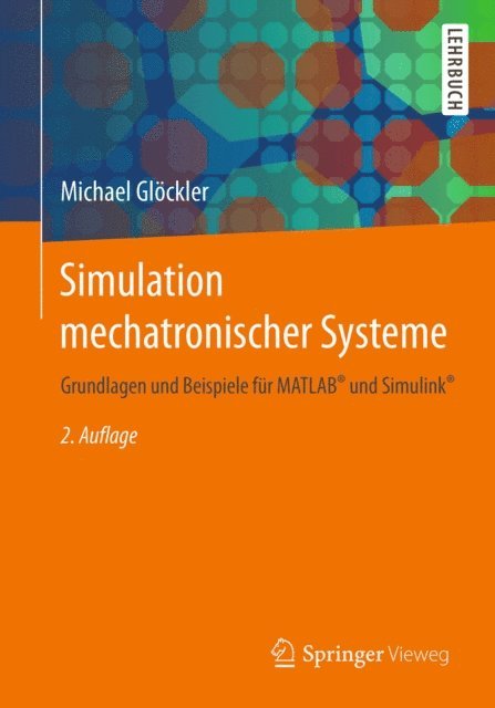 Michael Glockler - Simulation mechatronischer Systeme, E-bok