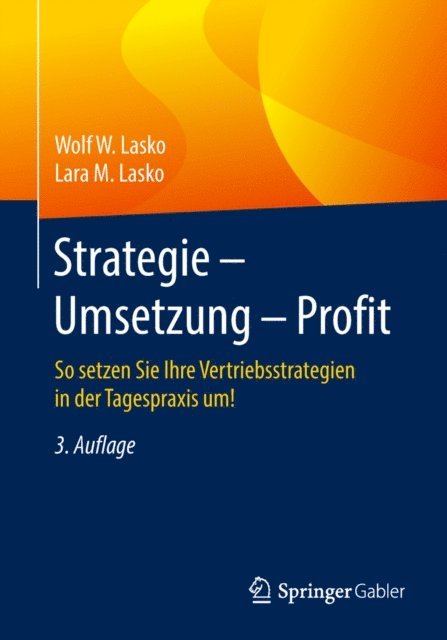 Lara M. Lasko, Wolf W. Lasko - Strategie - Umsetzung - Profit, E-bok. Tillgänglighet: Lägg i varukorg