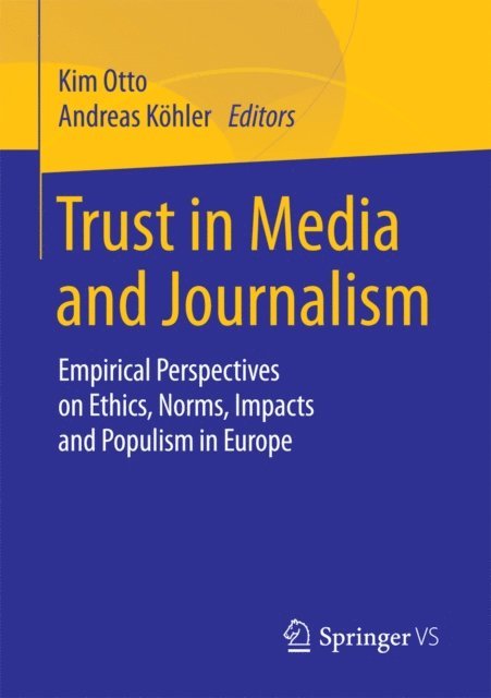 Andreas Kohler, Kim Otto - Trust in Media and Journalism, E-bok