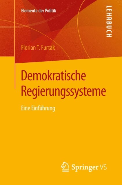Florian T. Furtak - Demokratische Regierungssysteme, E-bok