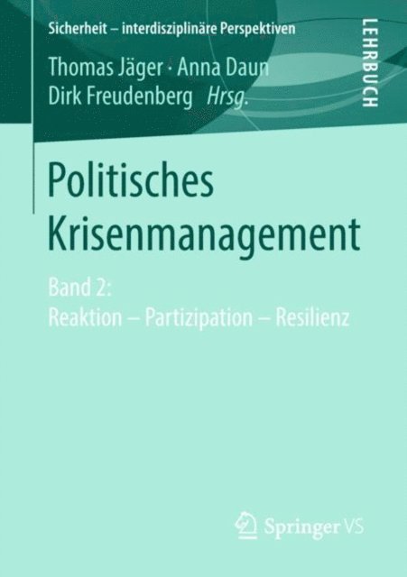 Dirk Freudenberg, Anna Daun, Thomas Jager - Politisches Krisenmanagement, E-bok