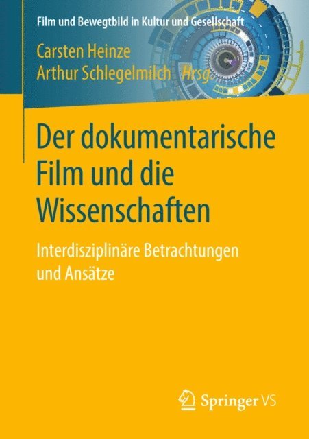 Arthur Schlegelmilch, Carsten Heinze - Der dokumentarische Film und die Wissenschaften, E-bok