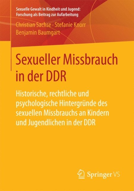 Benjamin Baumgart, Stefanie Knorr, Christian Sachse - Sexueller Missbrauch in der DDR, E-bok
