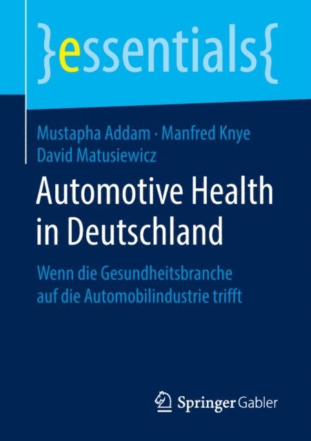 David Matusiewicz, Manfred Knye, Mustapha Addam - Automotive Health in Deutschland, E-bok