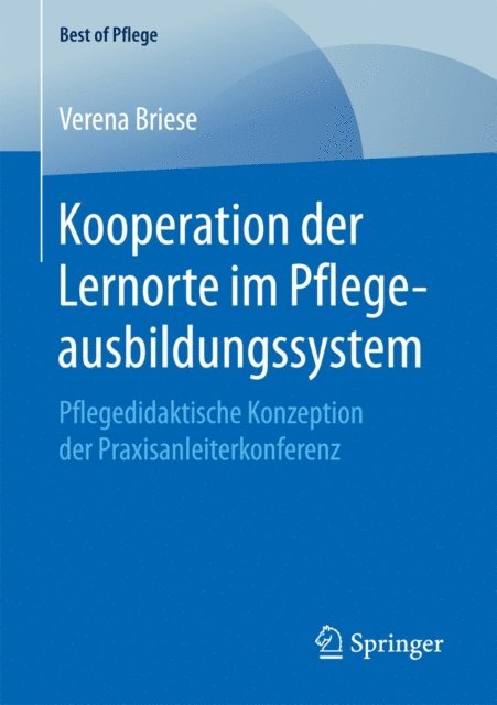 Verena Briese - Kooperation der Lernorte im Pflegeausbildungssystem, E-bok