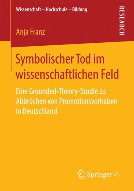 Anja Franz - Symbolischer Tod im wissenschaftlichen Feld, E-bok