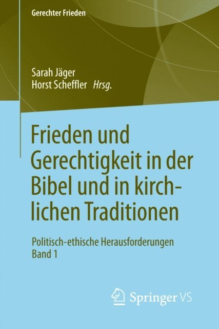 Horst Scheffler, Sarah Jager - Frieden und Gerechtigkeit in der Bibel und in kirchlichen Traditionen, E-bok
