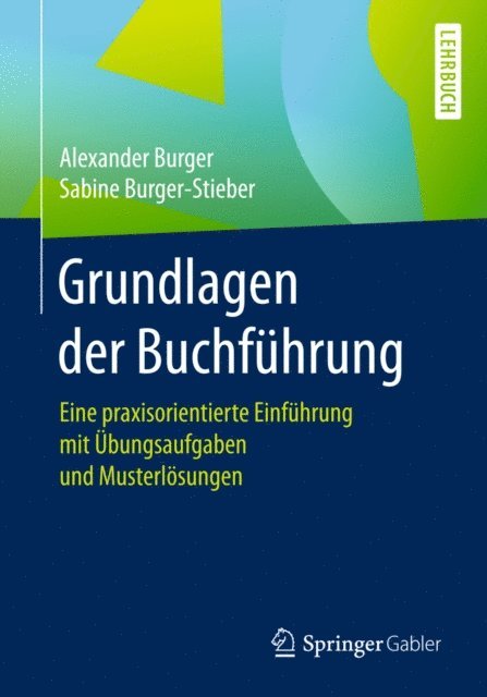 Sabine Burger-Stieber, Alexander Burger - Grundlagen der Buchführung, E-bok
