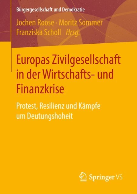 Franziska Scholl, Moritz Sommer, Jochen Roose - Europas Zivilgesellschaft in der Wirtschafts- und Finanzkrise, E-bok
