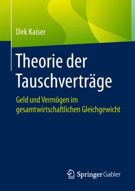 Dirk Kaiser - Theorie der Tauschverträge, E-bok