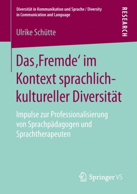 Ulrike Schutte - Das ‚Fremde‘ im Kontext sprachlich-kultureller Diversität, E-bok