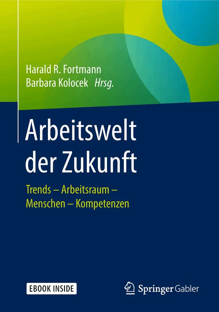 Harald R. Fortmann, Barbara Kolocek - Arbeitswelt der Zukunft. Tillgänglighet: Lägg i varukorg