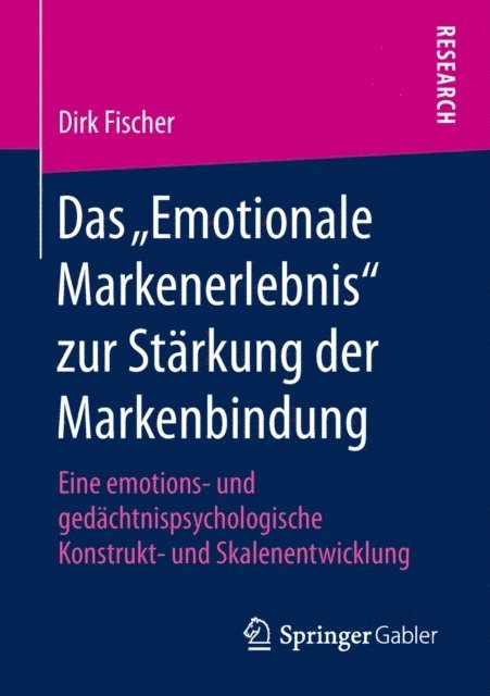 Dirk Fischer - Das „Emotionale Markenerlebnis“ zur Stärkung der Markenbindung, E-bok. Tillgänglighet: Lägg i varukorg