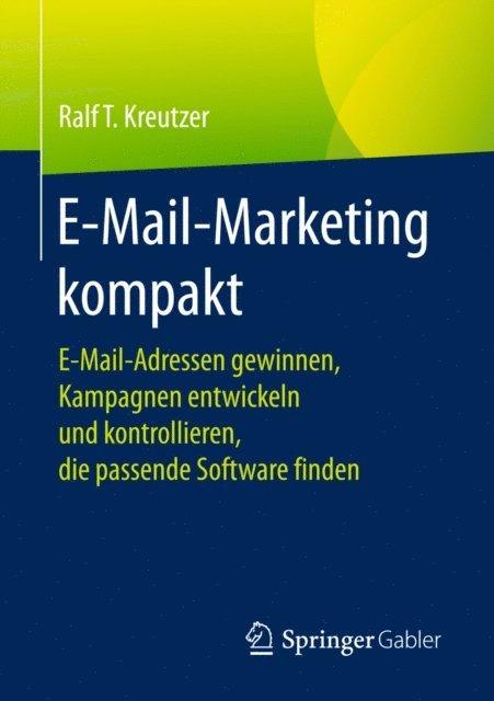 Ralf T. Kreutzer - E-Mail-Marketing kompakt, E-bok