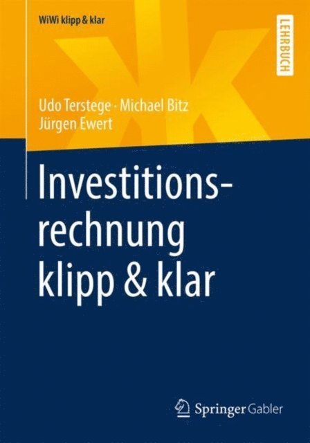 Jurgen Ewert, Michael Bitz, Udo Terstege - Investitionsrechnung klipp & klar, E-bok