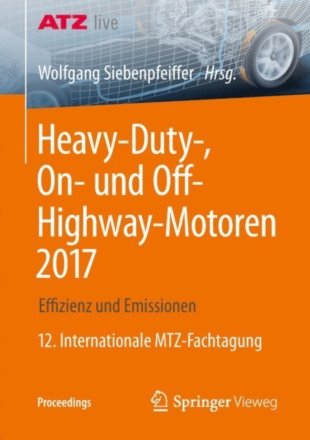 Wolfgang Siebenpfeiffer - Heavy-Duty-, On- und Off-Highway-Motoren 2017, E-bok