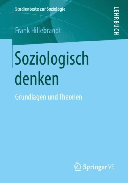 Frank Hillebrandt - Soziologisch denken, E-bok